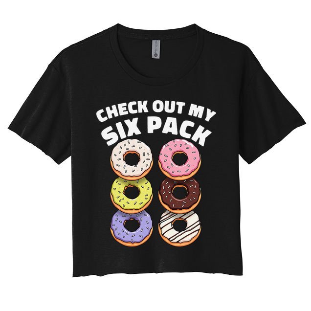 Check Out My Six Pack Funny Donut Design Crop Top