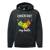 Check Out My Balls Funny Pickleball Christmas  Performance Fleece Hoodie