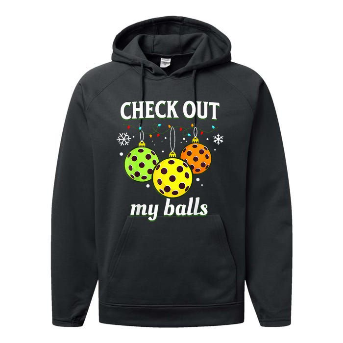 Check Out My Balls Funny Pickleball Christmas  Performance Fleece Hoodie