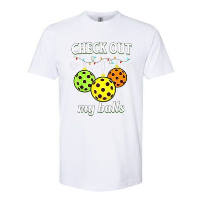 Check Out My Balls Funny Pickleball Christmas  Softstyle CVC T-Shirt