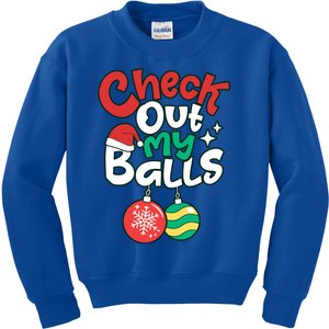 Check Out My Balls Christmas Xmas Sarcastic Joke Kids Sweatshirt