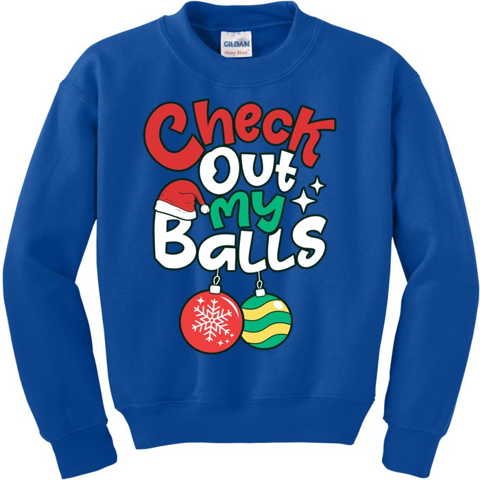 Check Out My Balls Christmas Xmas Sarcastic Joke Kids Sweatshirt