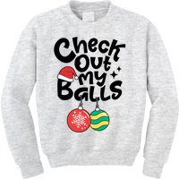 Check Out My Balls Christmas Xmas Sarcastic Joke Kids Sweatshirt