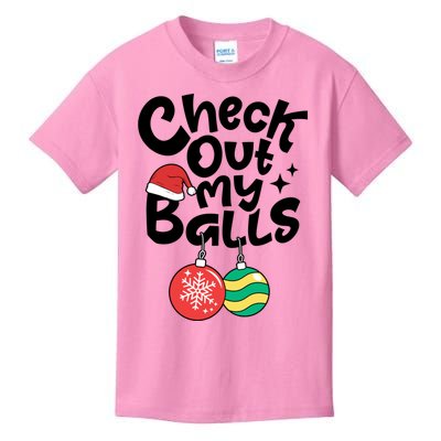 Check Out My Balls Christmas Xmas Sarcastic Joke Kids T-Shirt