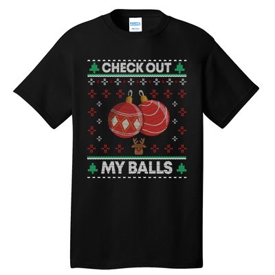 Check Out My Balls Christmas Xmas Sarcastic Joke Tall T-Shirt