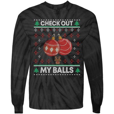 Check Out My Balls Christmas Xmas Sarcastic Joke Tie-Dye Long Sleeve Shirt