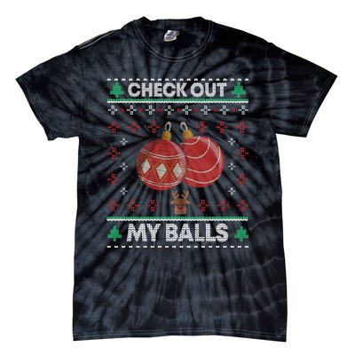 Check Out My Balls Christmas Xmas Sarcastic Joke Tie-Dye T-Shirt