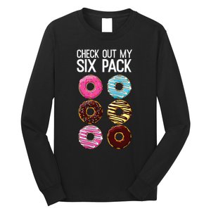 Check Out My Six Pack Funny Donut Lover Dad Bod Junk Food Long Sleeve Shirt