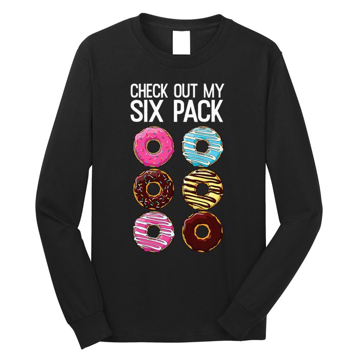 Check Out My Six Pack Funny Donut Lover Dad Bod Junk Food Long Sleeve Shirt