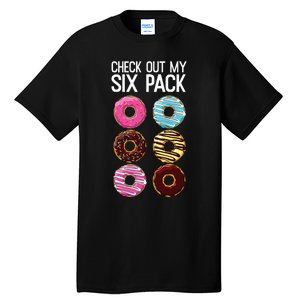 Check Out My Six Pack Funny Donut Lover Dad Bod Junk Food Tall T-Shirt