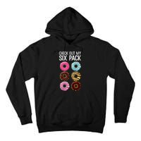 Check Out My Six Pack Funny Donut Lover Dad Bod Junk Food Tall Hoodie