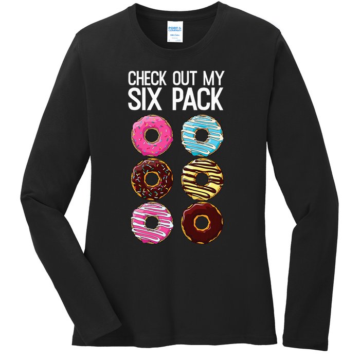 Check Out My Six Pack Funny Donut Lover Dad Bod Junk Food Ladies Long Sleeve Shirt