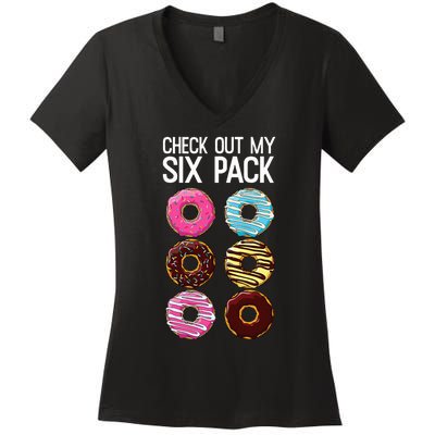 Check Out My Six Pack Funny Donut Lover Dad Bod Junk Food Women's V-Neck T-Shirt