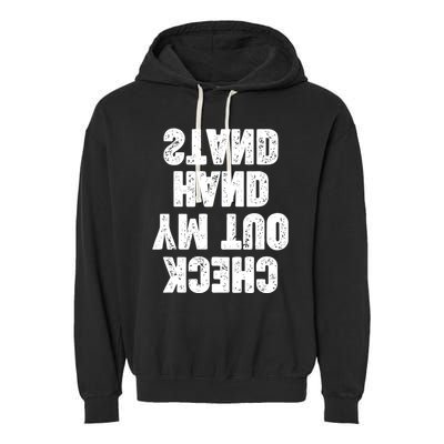 Check Out My Handstand Funny Cheerleader Dancer Soccer Garment-Dyed Fleece Hoodie