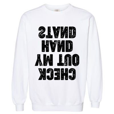 Check Out My Handstand Funny Cheerleader Dancer Soccer Garment-Dyed Sweatshirt