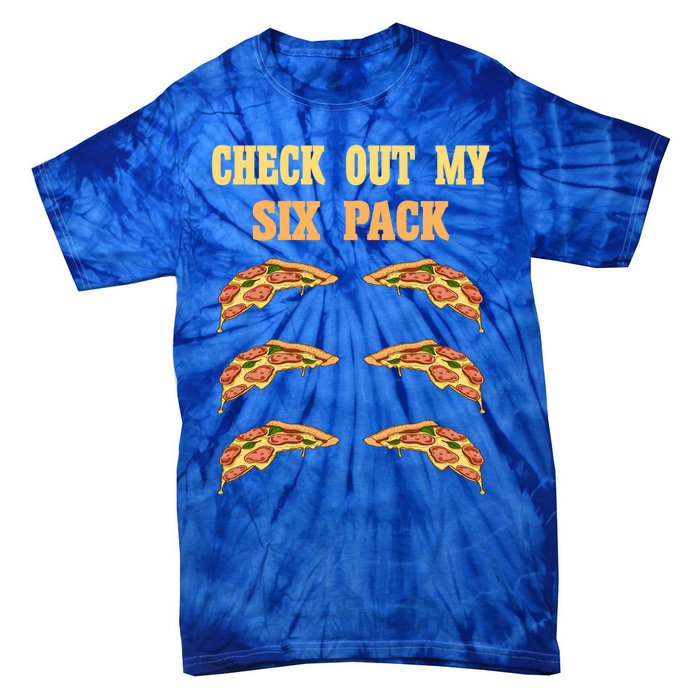 Check Out My Six 6 Pack Pizza Weightlifting 'S 'S Great Gift Tie-Dye T-Shirt