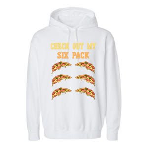 Check Out My Six 6 Pack Pizza Weightlifting 'S 'S Great Gift Garment-Dyed Fleece Hoodie