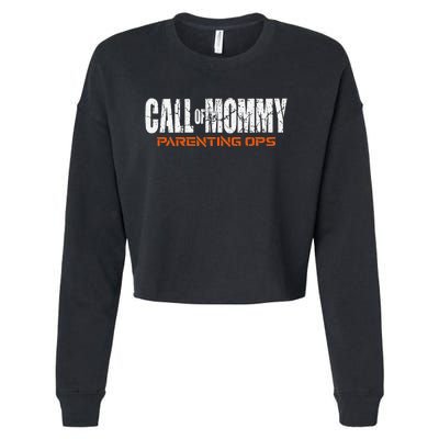 Call Of Mommy Parenting Ops Funny Gamer Mom Mother's Day Cropped Pullover Crew