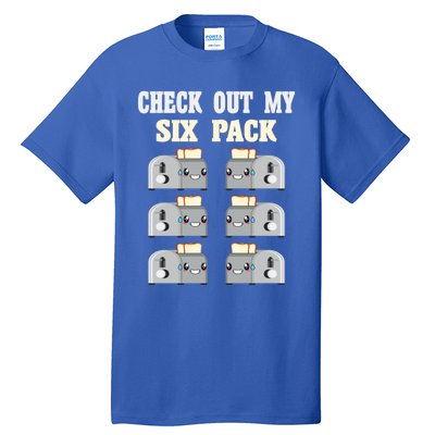 Check Out My Six 6 Pack Toasted Bread Weightlift Gift Tall T-Shirt