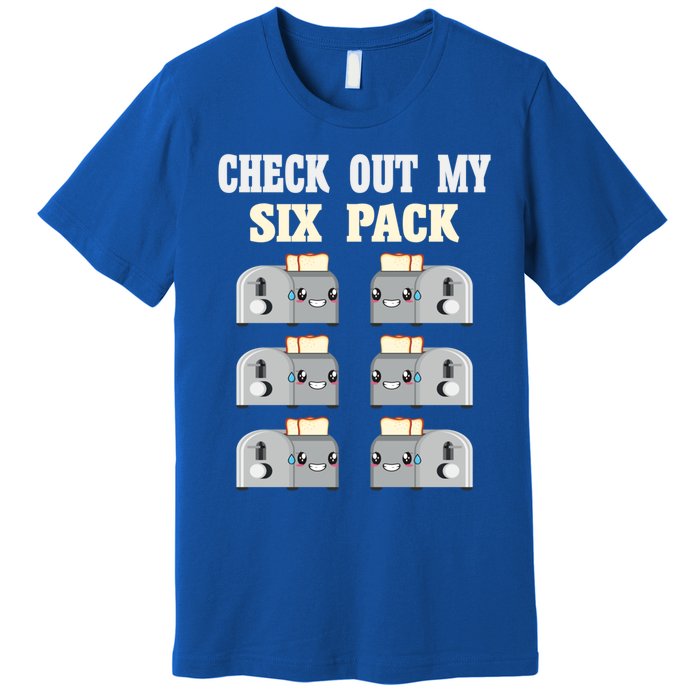 Check Out My Six 6 Pack Toasted Bread Weightlift Gift Premium T-Shirt