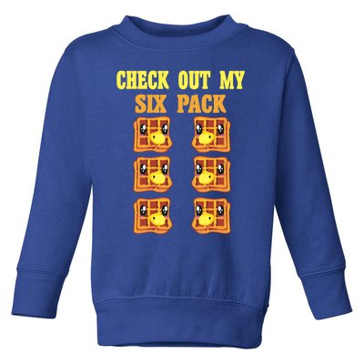 Check Out My Six 6 Pack Waffle Weightlifting 'S 'S Cool Gift Toddler Sweatshirt