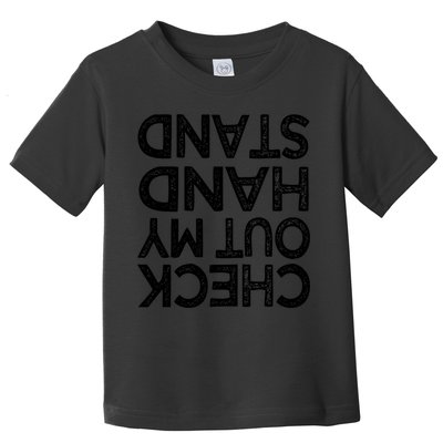 Check Out My Handstand Funny Gymnastics Gift Boys Girls T Toddler T-Shirt