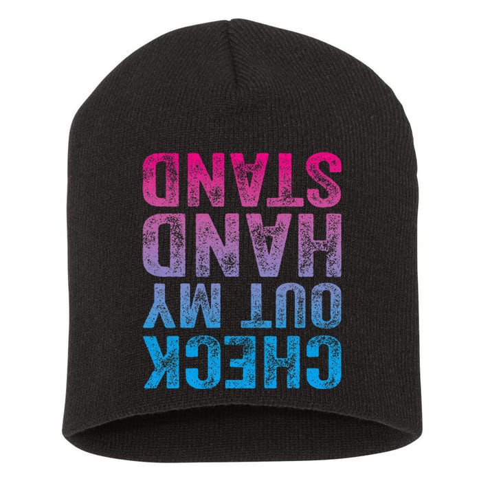 Check Out My Handstand Gymnast Yoga Funny Gymnastics Short Acrylic Beanie