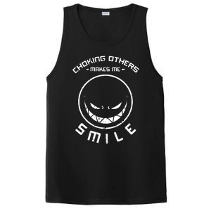 Choking Others Makes Me Smile PosiCharge Competitor Tank