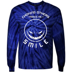 Choking Others Makes Me Smile Tie-Dye Long Sleeve Shirt