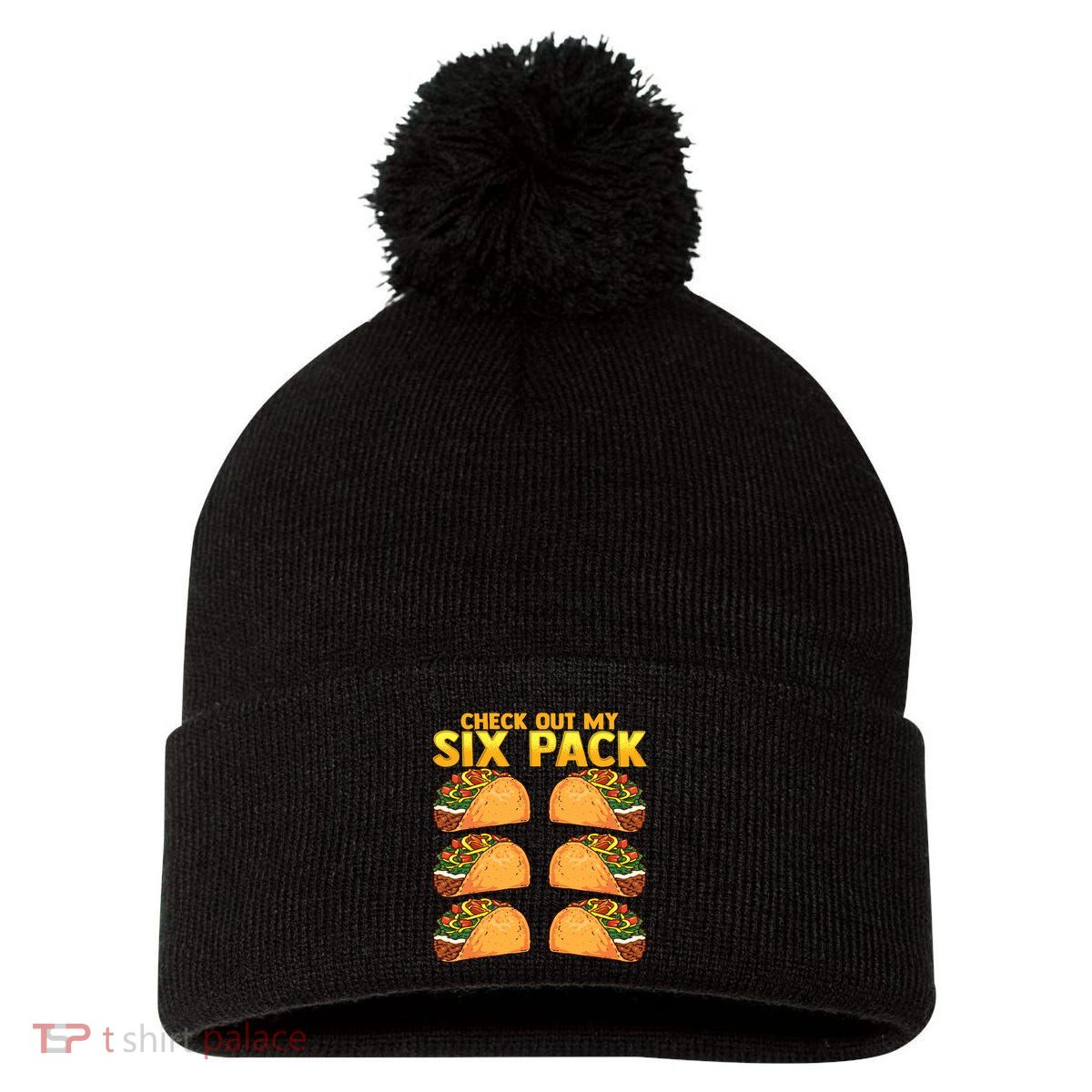Check Out My Six Pack Taco Funny Cinco De Mayo Fitness Gym Pom Pom 12in Knit Beanie