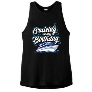 Cruising On My Birthday Cruise Trip Vacation Birthday Party Ladies PosiCharge Tri-Blend Wicking Tank