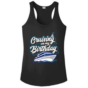 Cruising On My Birthday Cruise Trip Vacation Birthday Party Ladies PosiCharge Competitor Racerback Tank