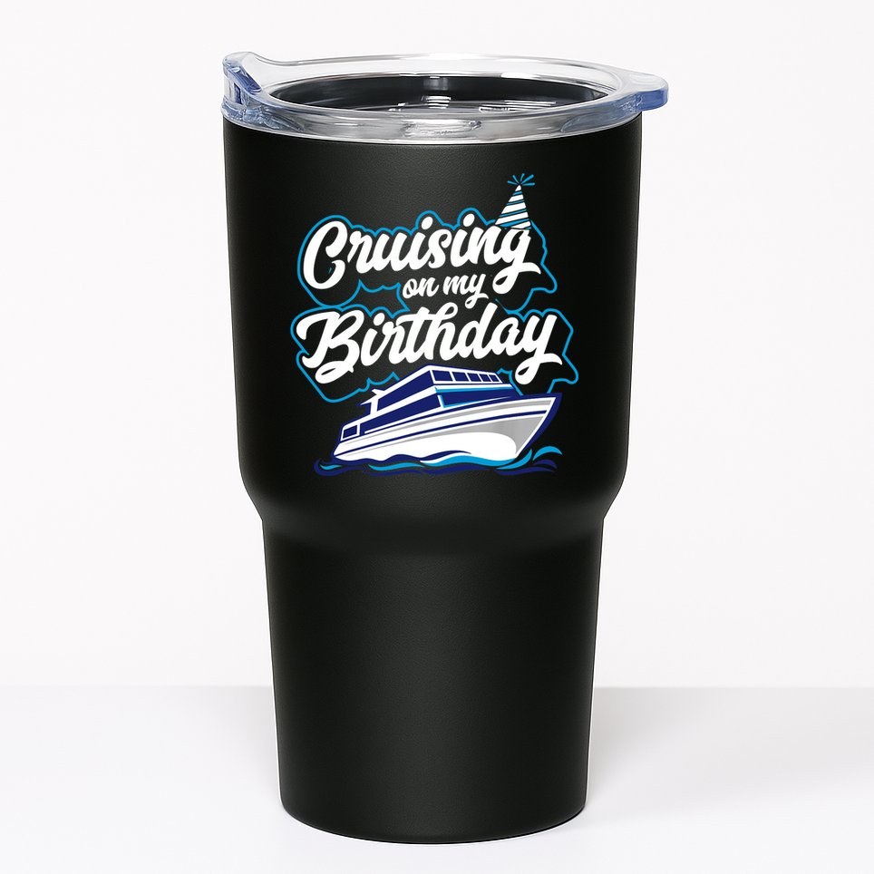 Cruising On My Birthday Cruise Trip Vacation Birthday Party Tumbler