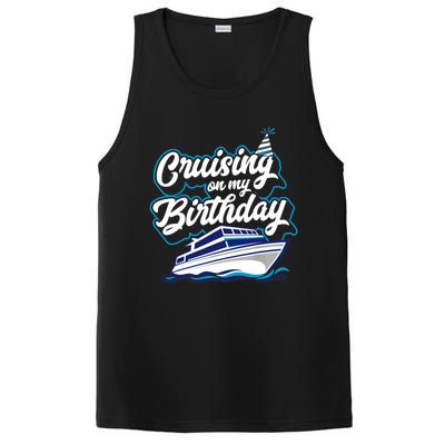 Cruising On My Birthday Cruise Trip Vacation Birthday Party PosiCharge Competitor Tank