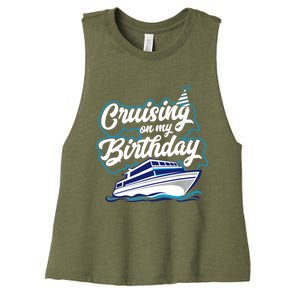 Cruising On My Birthday Cruise Trip Vacation Birthday Party Women's Racerback Cropped Tank