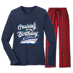 Cruising On My Birthday Cruise Trip Vacation Birthday Party Women's Long Sleeve Flannel Pajama Set 