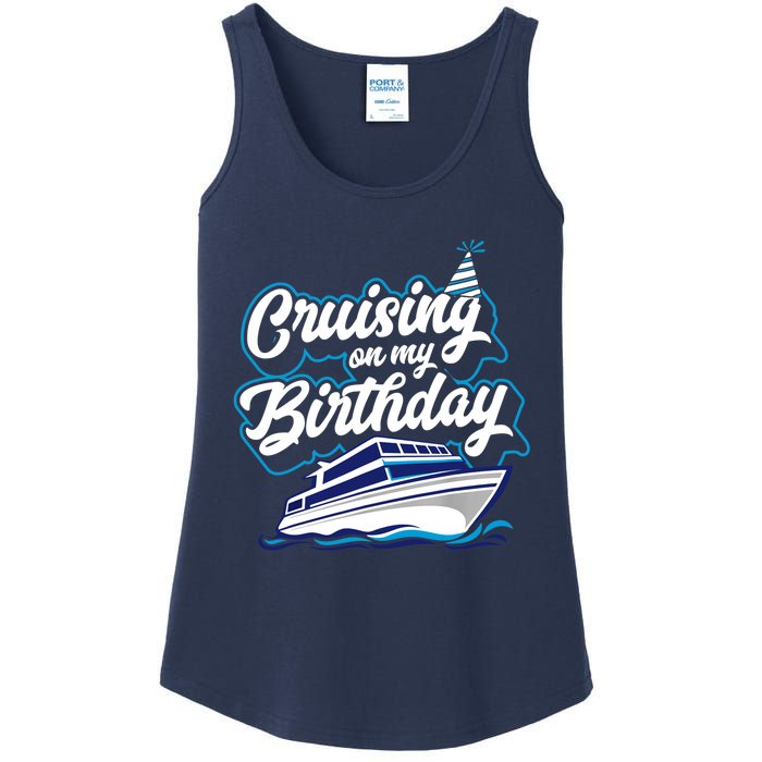 Cruising On My Birthday Cruise Trip Vacation Birthday Party Ladies Essential Tank