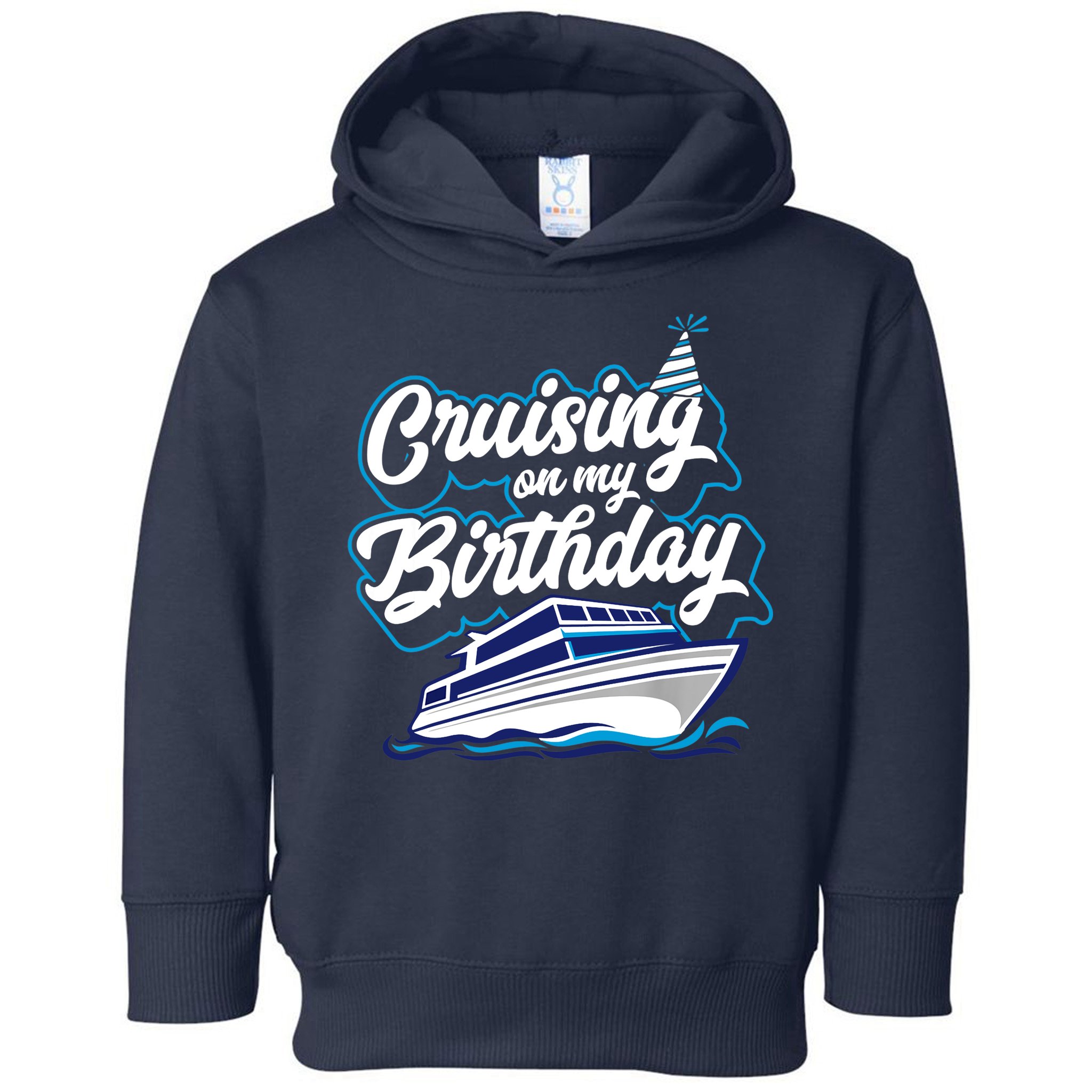 Cruising On My Birthday Cruise Trip Vacation Birthday Party Toddler Hoodie