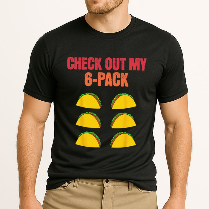 Check Out My Six 6 Pack With Tacos For Cinco de Mayo Funny Performance Shirt
