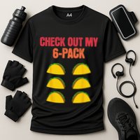 Check Out My Six 6 Pack With Tacos For Cinco de Mayo Funny Performance Shirt