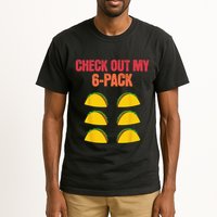 Check Out My Six 6 Pack With Tacos For Cinco de Mayo Funny Tall T-Shirt
