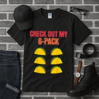 Check Out My Six 6 Pack With Tacos For Cinco de Mayo Funny Tall T-Shirt