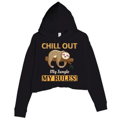 Chill Out My Jungle My Rules Crop Fleece Hoodie