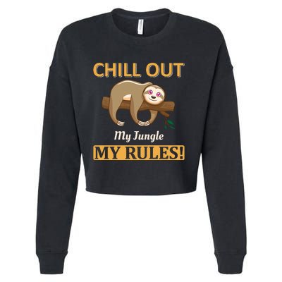 Chill Out My Jungle My Rules Cropped Pullover Crew