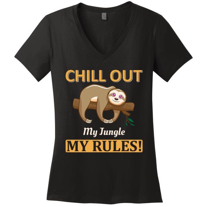 Chill Out My Jungle My Rules Women's V-Neck T-Shirt