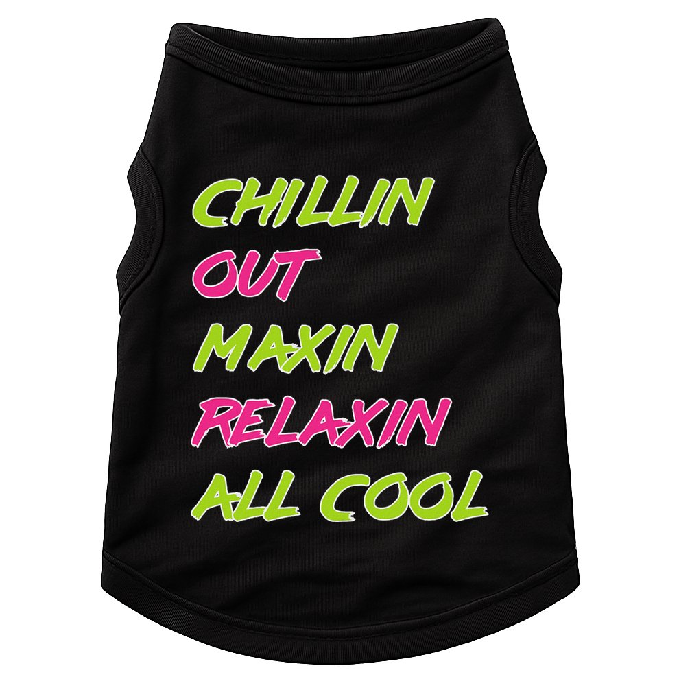 Chillin Out Maxin Relaxin All Cool Bel Air Doggie Tank