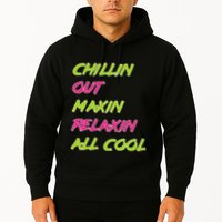 Chillin Out Maxin Relaxin All Cool Bel Air Hoodie