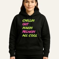 Chillin Out Maxin Relaxin All Cool Bel Air Hoodie
