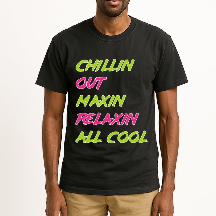 Chillin Out Maxin Relaxin All Cool Bel Air Tall T-Shirt