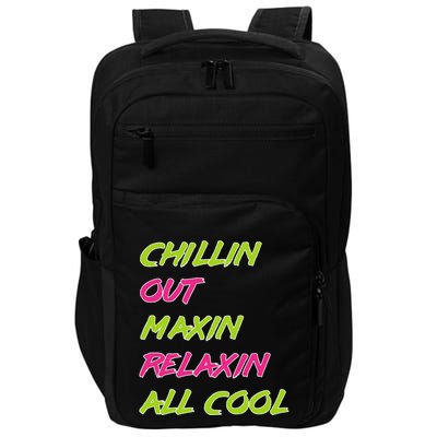 Chillin Out Maxin Relaxin All Cool Bel Air Impact Tech Backpack